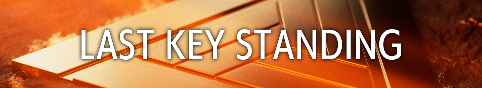 LAST KEY STANDING